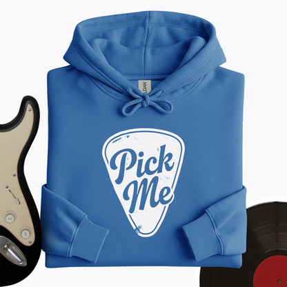 Pick Me Hoodie