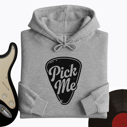 Pick Me Hoodie