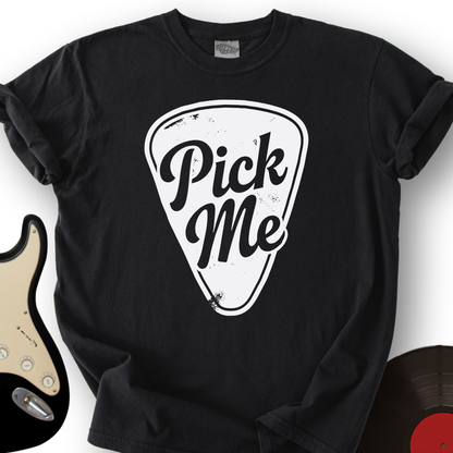 Pick Me T-Shirt