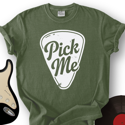 Pick Me T-Shirt
