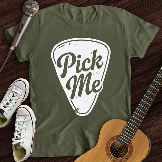 Pick Me T-Shirt