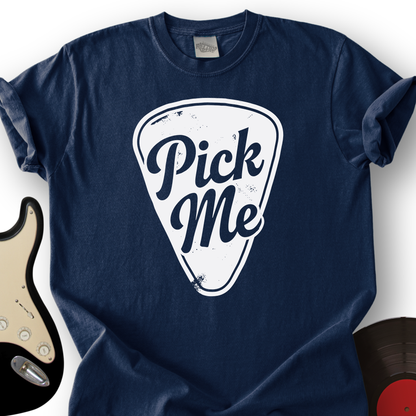 Pick Me T-Shirt