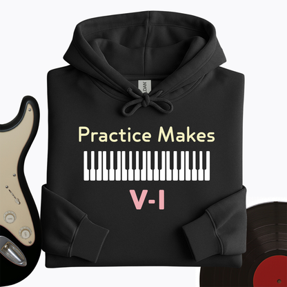 Practice Makes Hoodie
