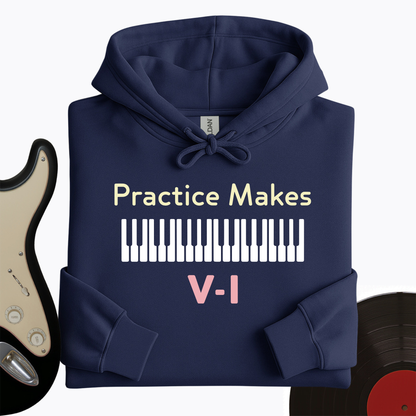 Practice Makes Hoodie
