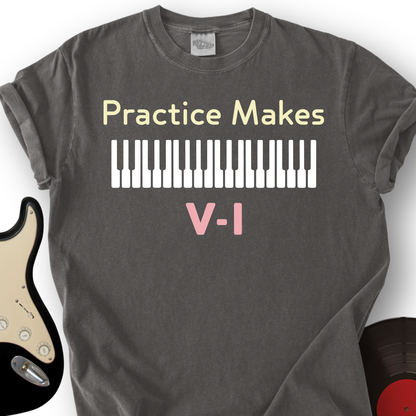 Practice Makes T-Shirt