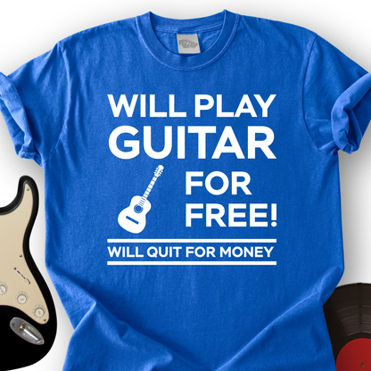 Play Guitar For Free T-Shirt