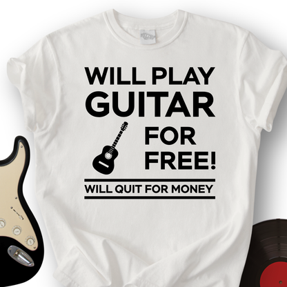 Play Guitar For Free T-Shirt