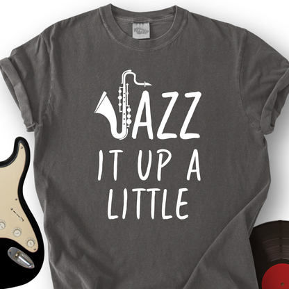 Jazz It Up T-Shirt