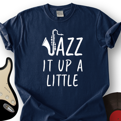Jazz It Up T-Shirt