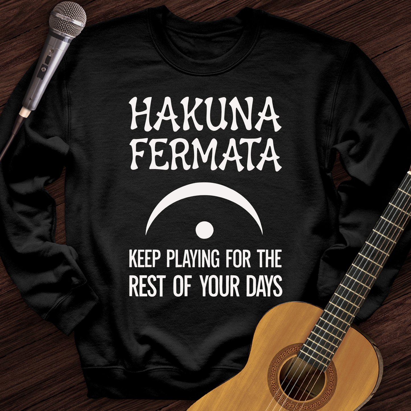 Hakuna Fermata Crewneck