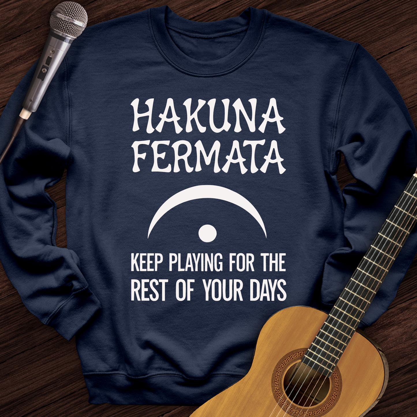 Hakuna Fermata Crewneck