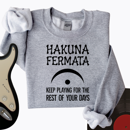 Hakuna Fermata Crewneck
