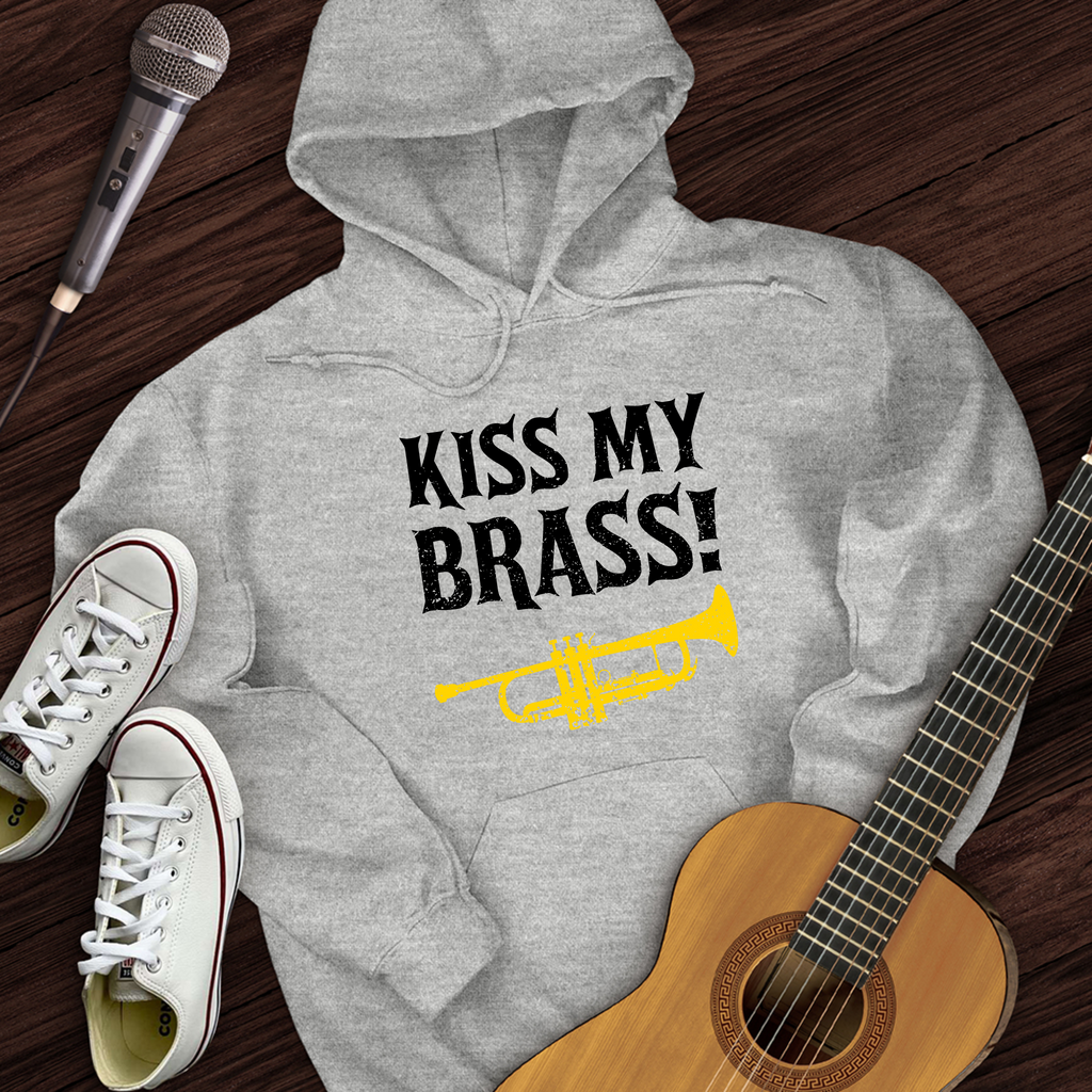 Kiss My Brass Hoodie