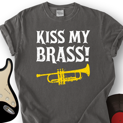 Kiss My Brass T-Shirt
