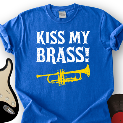 Kiss My Brass T-Shirt