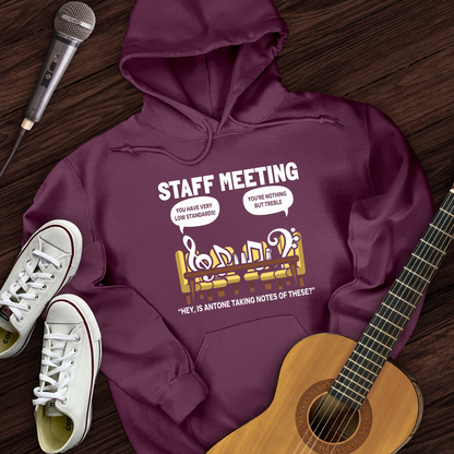 Staff Meeting Hoodie