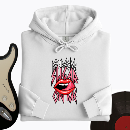 Sugar On Me Hoodie