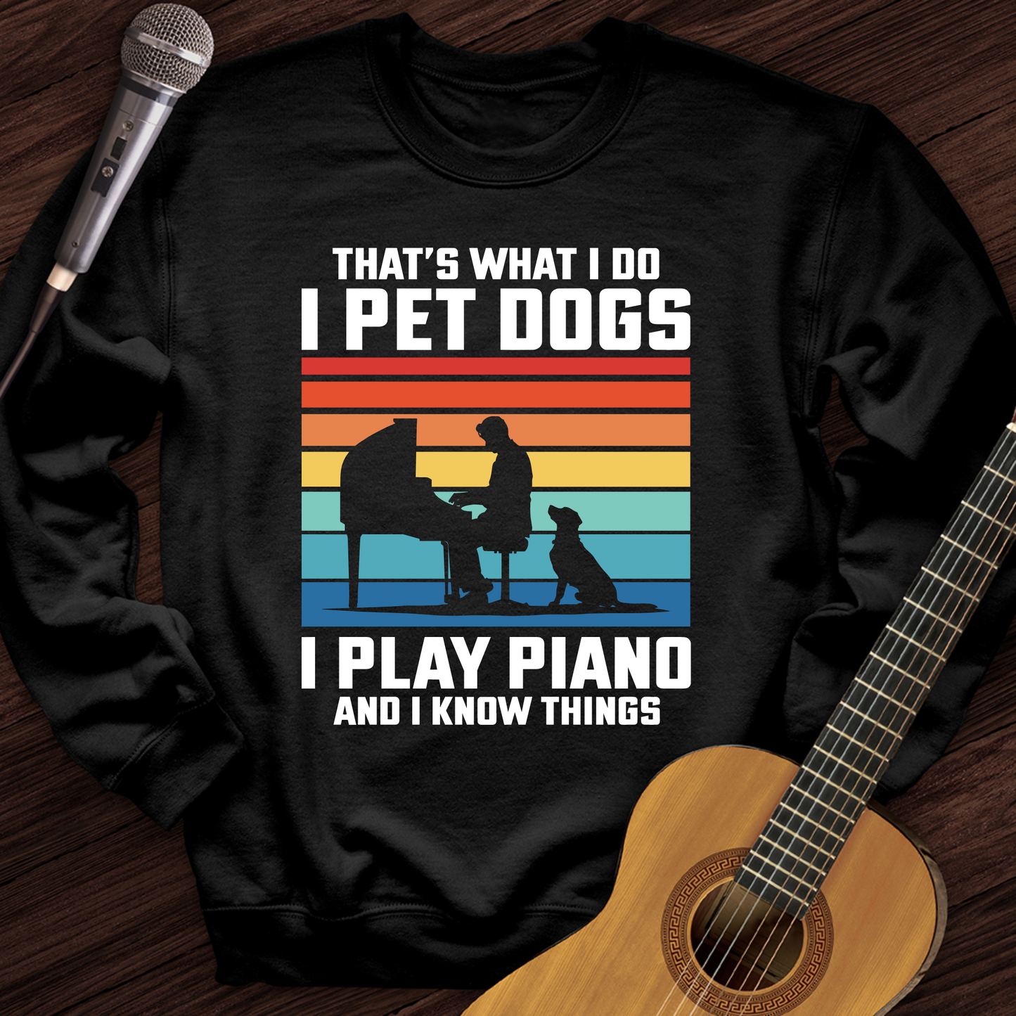 I Pet Dogs With Piano Crewneck