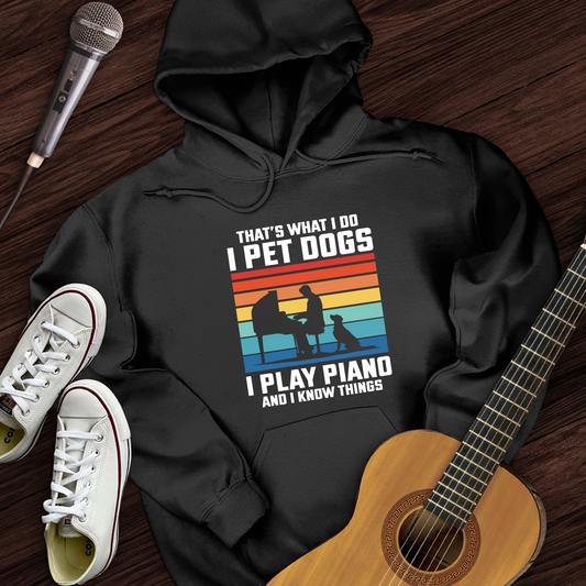 I Pet Dogs With Piano Hoodie