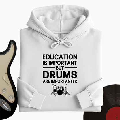 Education Is Important But Drum Is Importanter Hoodie