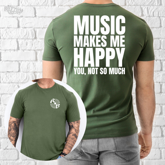 Makes Me Happy T-Shirt