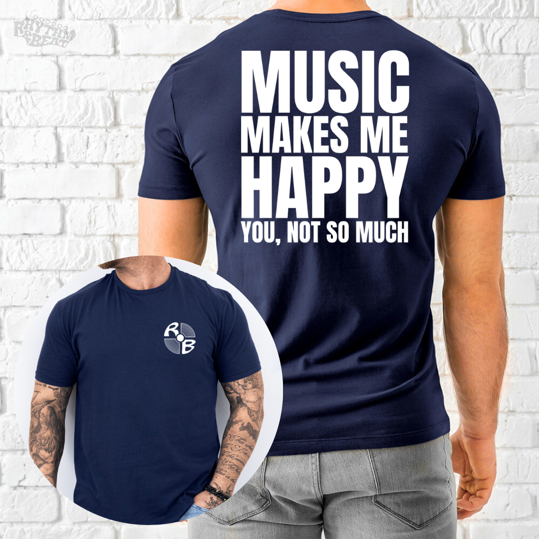 Makes Me Happy T-Shirt