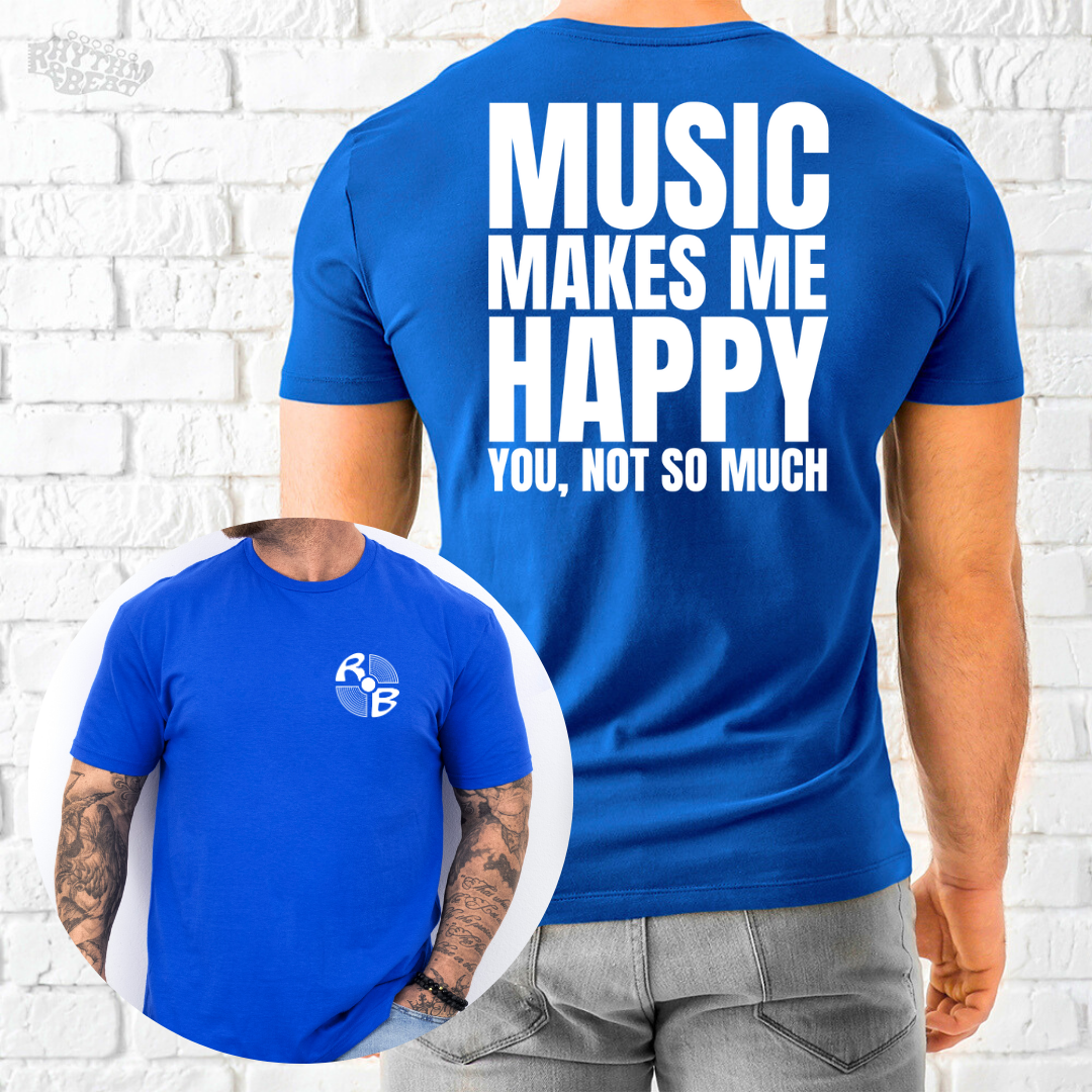 Makes Me Happy T-Shirt