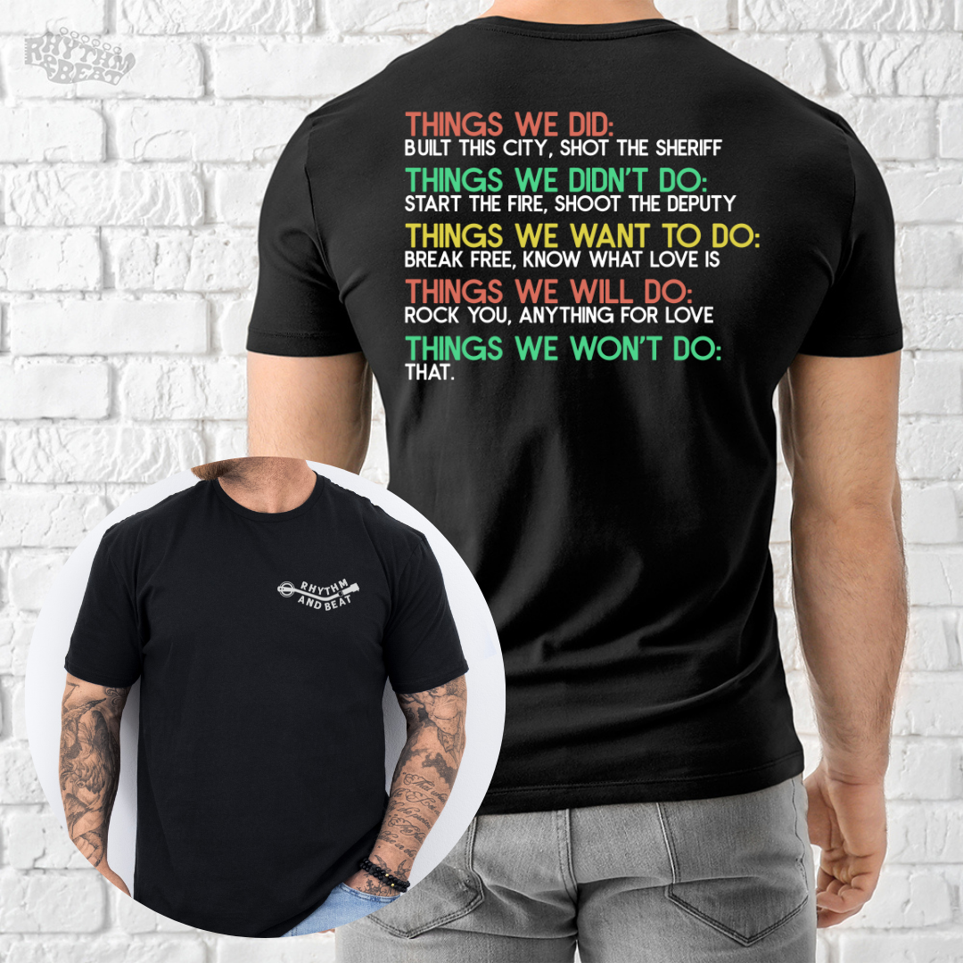 Things We Won't Do T-Shirt