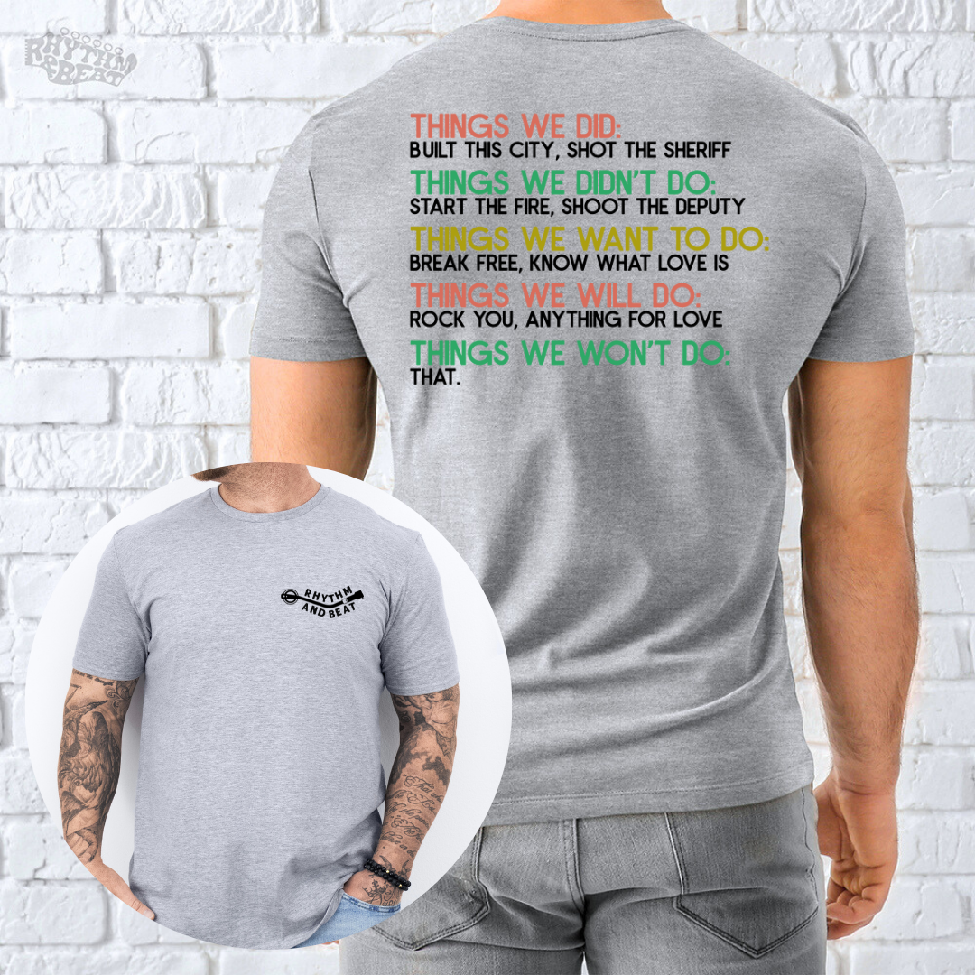 Things We Won't Do T-Shirt