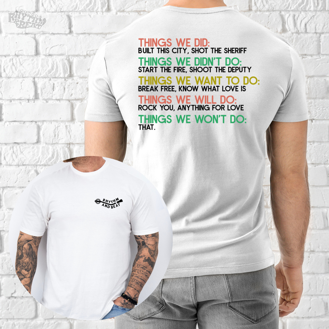 Things We Won't Do T-Shirt