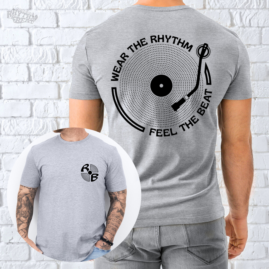 Wear The Rhythm Feel The Beat T-Shirt