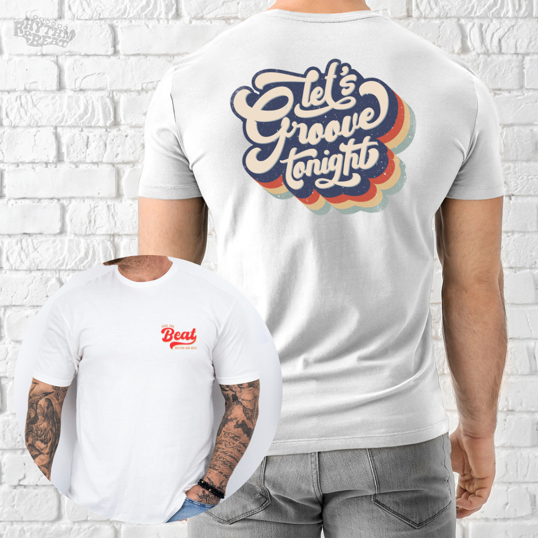 Let's Groove T-Shirt