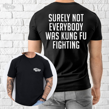 Kung Fu Fighting T-Shirt