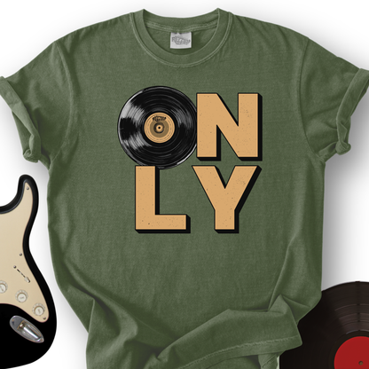 Vinyl Only T-Shirt