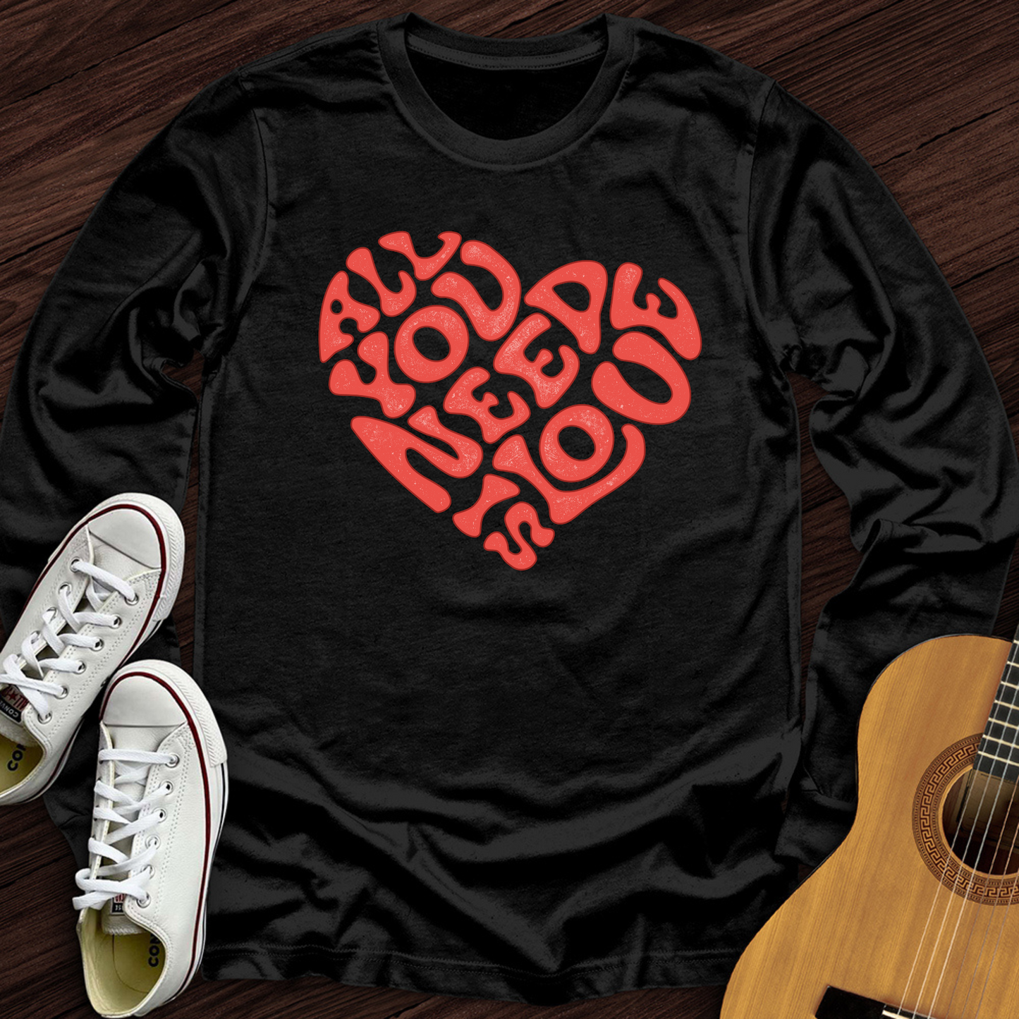 All You Need Is Love Long Sleeve