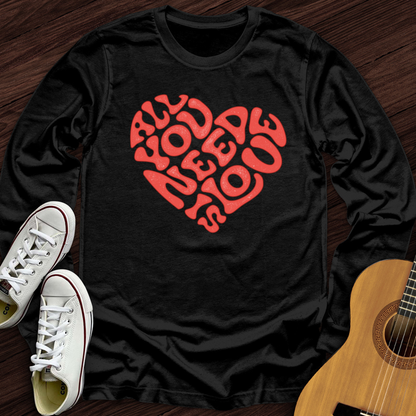 All You Need Is Love Long Sleeve