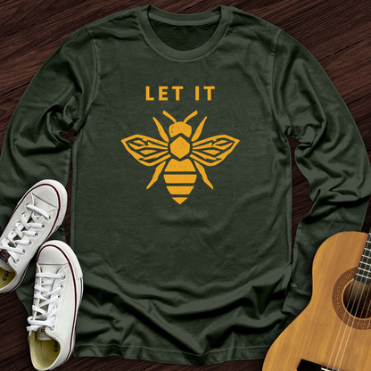 Let It Bee Long Sleeve