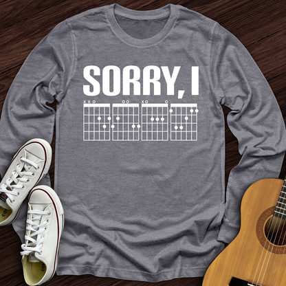 Sorry, I Long Sleeve