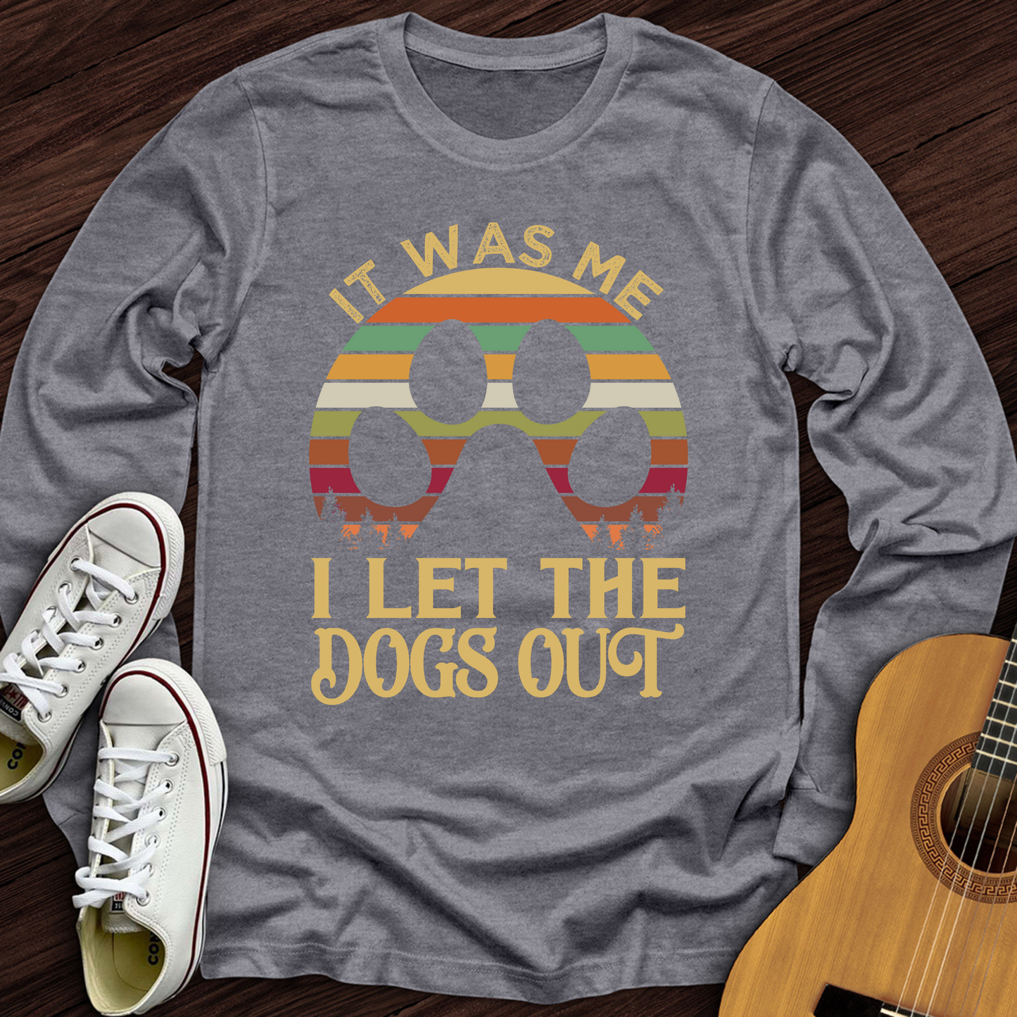 I Let The Dogs Out Long Sleeve
