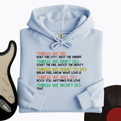 Things We Did Hoodie