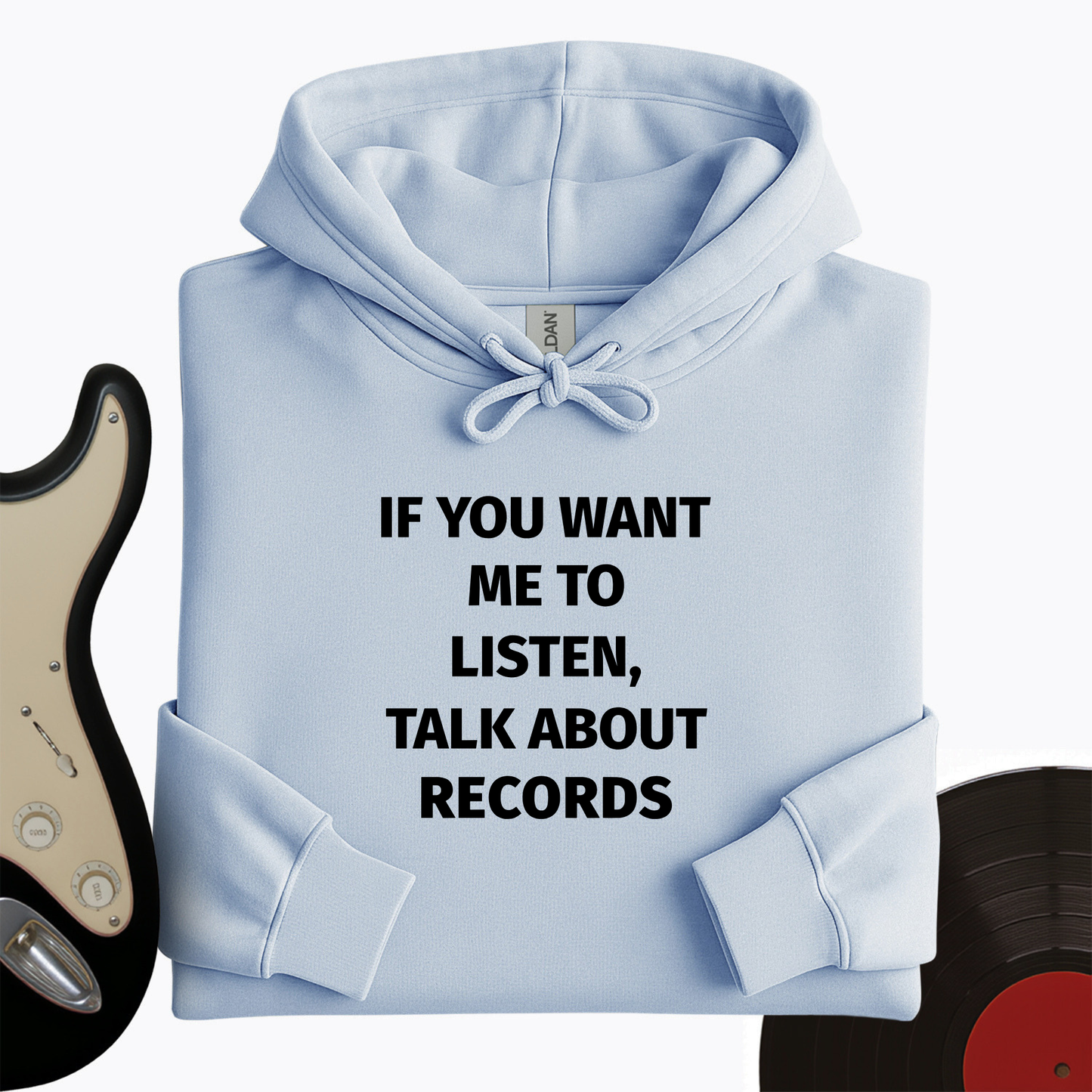 If You Want Hoodie