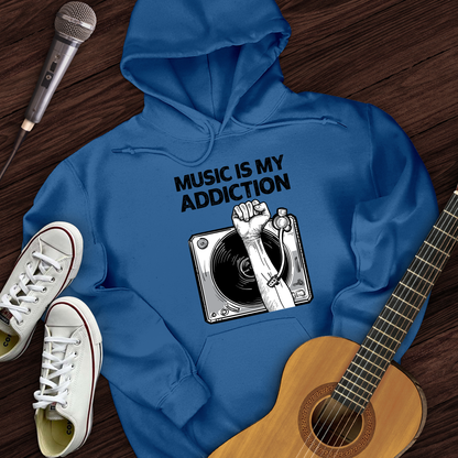 Music Is My Addiction Hoodie