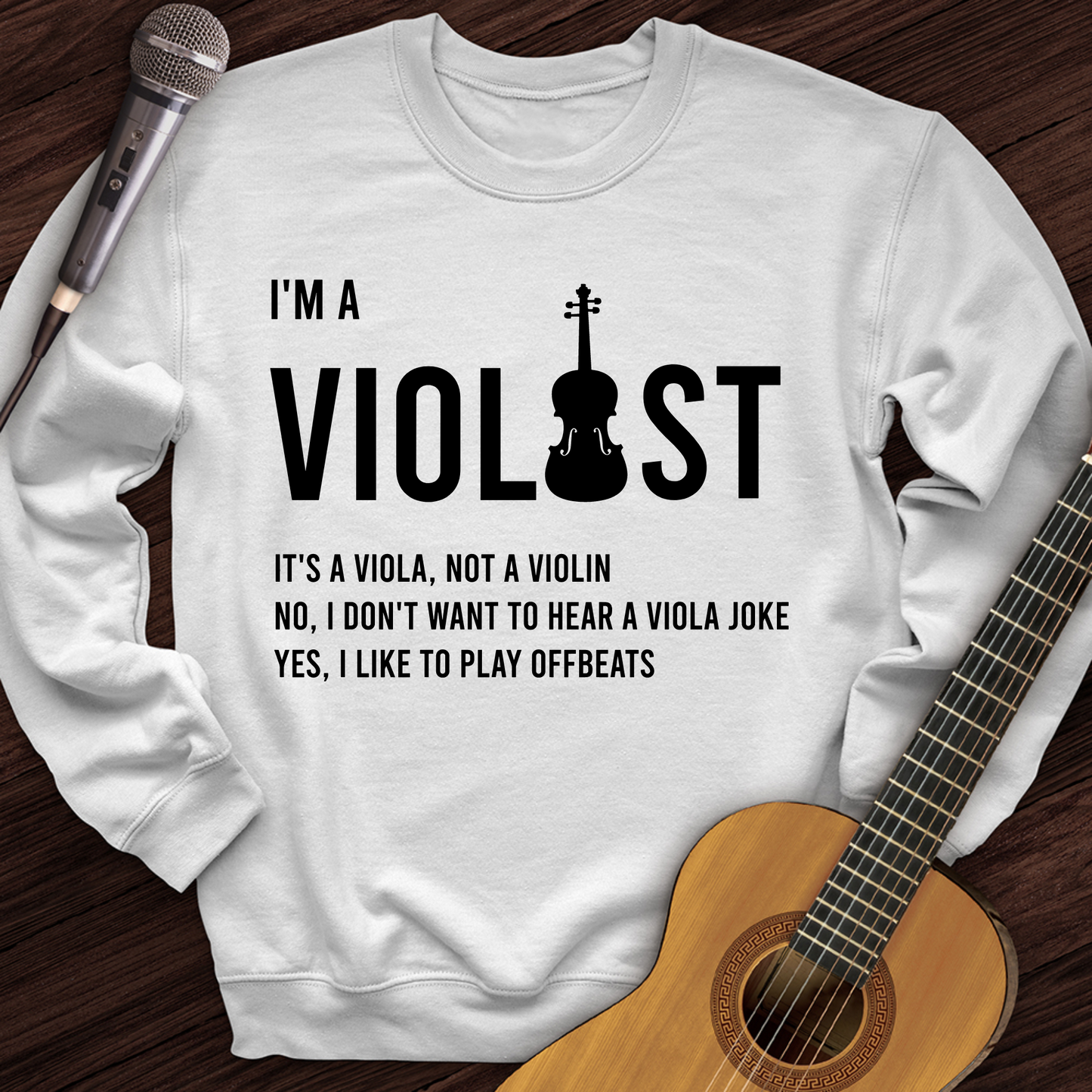 I'm A Violist Crewneck