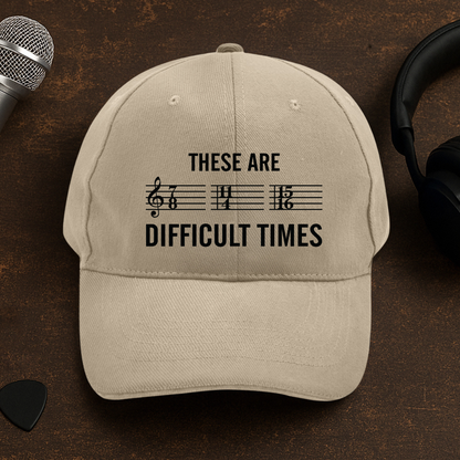 Difficult Times Cap