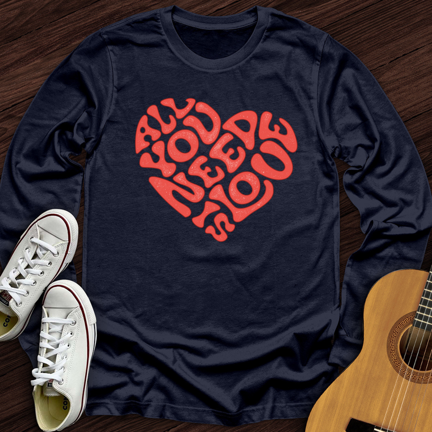 All You Need Is Love Long Sleeve