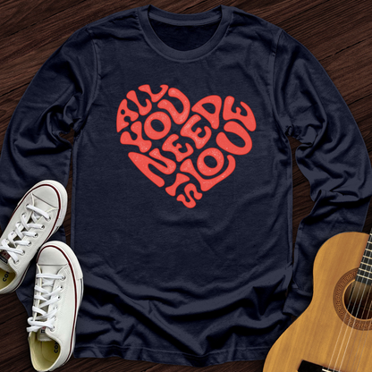 All You Need Is Love Long Sleeve