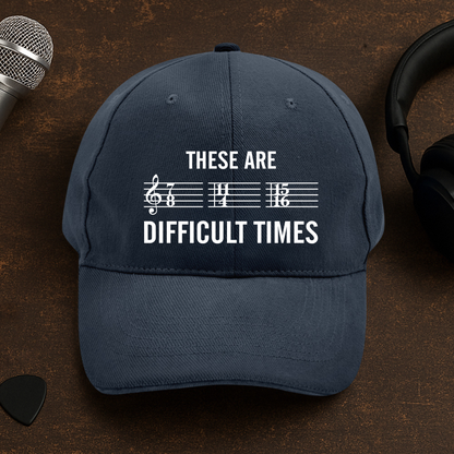 Difficult Times Cap