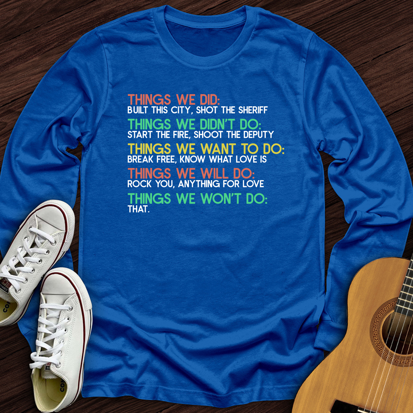 Things We Did Long Sleeve