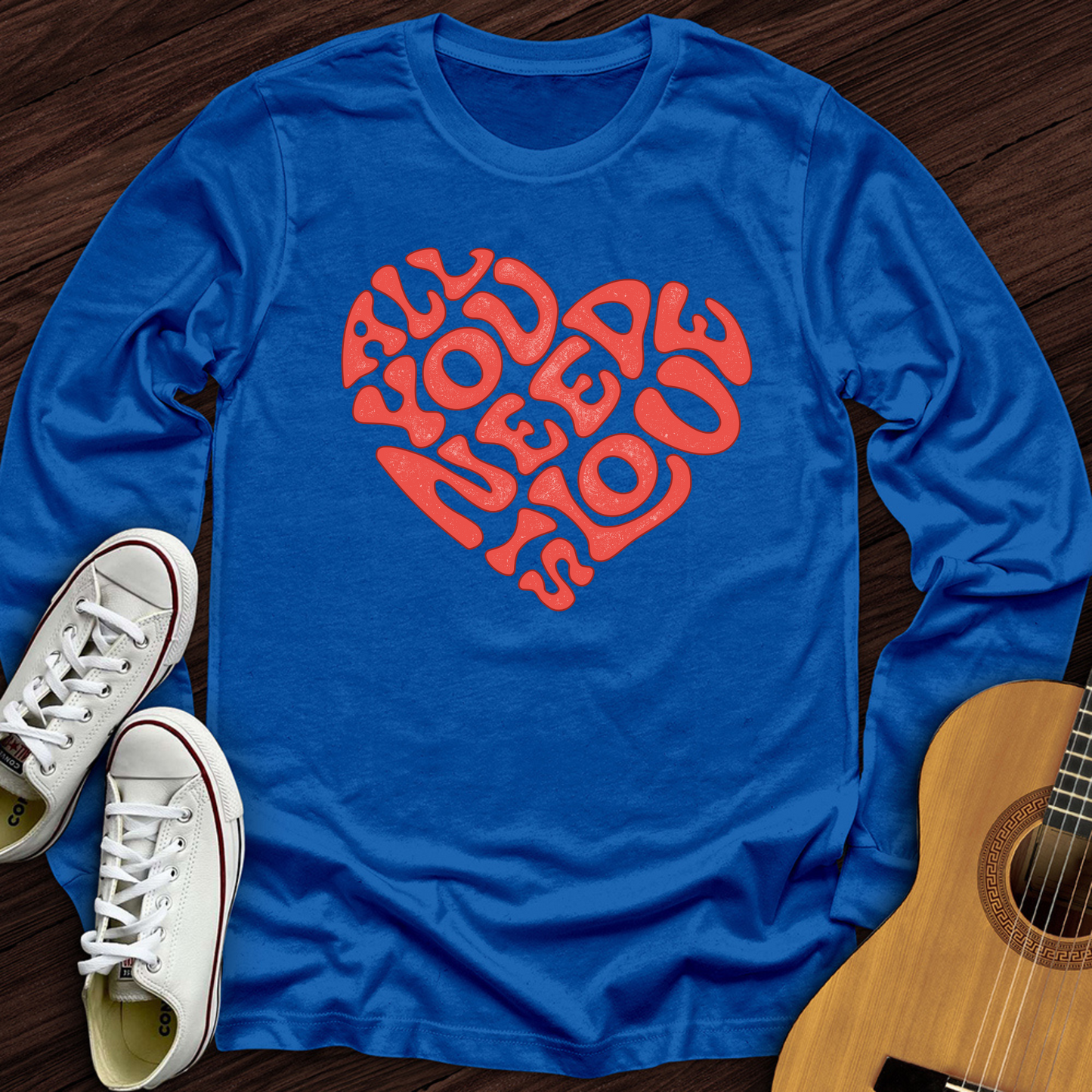 All You Need Is Love Long Sleeve