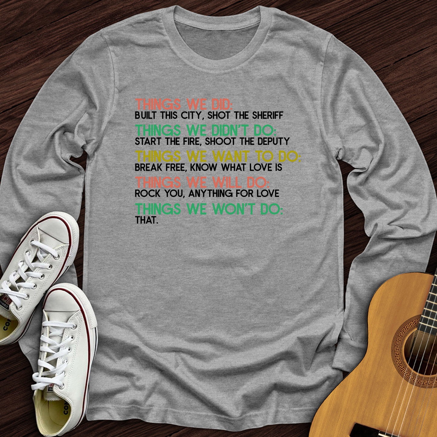 Things We Did Long Sleeve